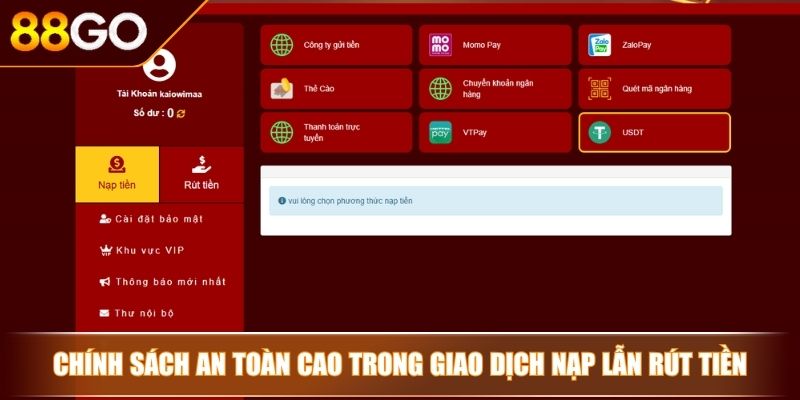 Chính Sách Bảo Mật 88GO - Quy Tắc An Toàn Dữ Liệu Người Dùng 3 Chính sách an toàn cao trong giao dịch nạp lẫn rút tiền