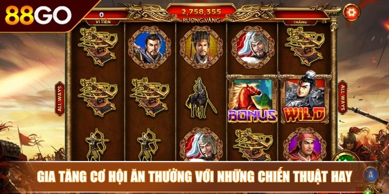 Gia tăng cơ hội ăn thưởng với những chiến thuật hay 