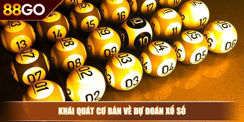 Dự Đoán Xổ Số - Chia Sẻ Những Phương Pháp Chơi Từ Cao Thủ 2 Khái quát cơ bản về dự đoán xổ số