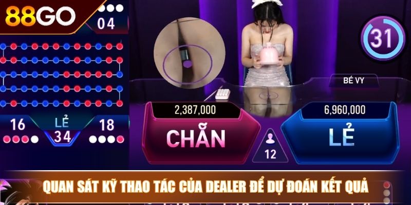 Xóc Đĩa 88GO - Hướng Dẫn Cách Chơi Cơ Bản Và Bí Kíp Dễ Thắng 4 Quan sát kỹ thao tác của Dealer để dự đoán kết quả