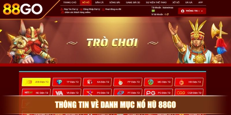 Thông tin về danh mục nổ hũ 88GO 