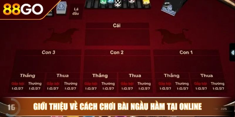 Giới thiệu về cách chơi bài ngầu hầm tại online