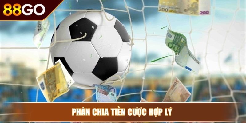 Phân chia tiền cược hợp lý 